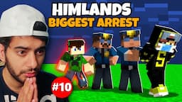 HIMLANDS - WHY I GOT ARRESTED IN HIMLANDS? [S-6 part 10]