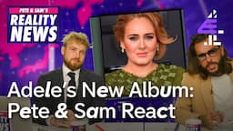 Adele’s 30 Album Review | Pete and Sam’s Reality News