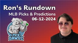 MLB Picks & Predictions Today 6/12/24 | Ron's Rundown