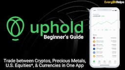 Uphold Tutorial 2024: Beginner's Guide on How to Use Uphold Exchange & Wallet