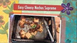 Henry's Kitchen - Easy Cheesy Nachos Supreme