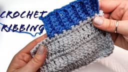 How to crochet ribbing and adding ribbing to any project  FAST AND EASY