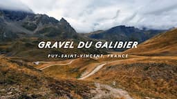 WE FOUND A GRAVEL ROUTE UP THE GALIBIER!