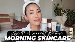 I'm 41- My Current Morning Skincare Routine