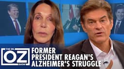 Former President Reagan's Struggle with Alzheimer's | Oz Health