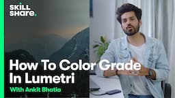 How Ankit Bhatia Uses the Lumetri Panel for Color Grading