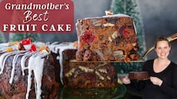 GRANDMOTHER'S BEST FRUIT CAKE: The holiday's best heavy fruit cake recipe out there!