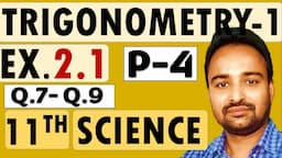 Class 11 Science Stream | Maths 1 | Chapter 2 Trigonometry - 1 | Exercise 2.1 | Part 4