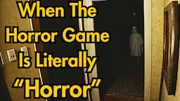 Why Is Everyone Terrified Of This Horror Game?