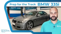 How to Prep your BMW 335i for the Race Track?