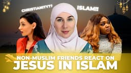 Non Muslims react to Jesus in Islam