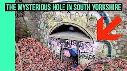 The Mysterious Tunnel in South Yorkshire