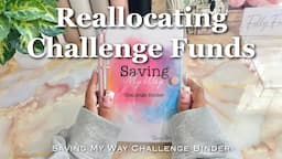 CASH STUFFING SINKING FUNDS | REALLOCATING SAVINGS CHALLENGE FUNDS | #CASHSTUFFING #SAVINGSCHALLENGE