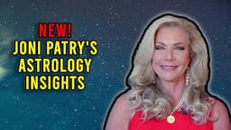 NEW! Joni Patry's Astrology Insights