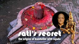 Unveiling the Mysterious Beginnings of Kundalini: Shiva and Sati