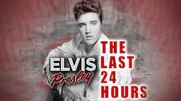 The Last 24 Hours: Elvis Presley (FULL DOCUMENTARY) Memphis Mafia, Rock Biography