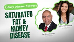 Saturated Fat and Kidney Disease: What You Need to Know for Renal Health