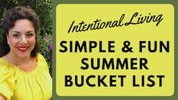 SIMPLE LIVING | A SUMMER BUCKET LIST | SUMMER PICNIC