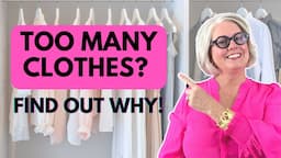 WHY You Have TOO MANY CLOTHES: 5 Mind-Blowing Reasons!