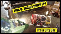 TINA G ROAD TRIP - ENGINE BUILD EP 1