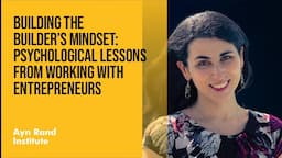 Building the Builder’s Mindset: Psychological Lessons from Working with Entrepreneurs by Gena Gorlin