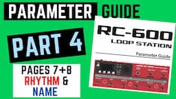 RC-600 PARAMETER GUIDE Part 4