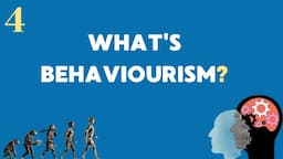 What is Behavioural Psychology? (#4)