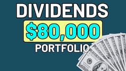 Dividends from an $80,000 Portfolio #investing #dividends #dividendstocks