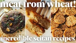 Mockmeats Like You've NEVER Had Before! Fun Seitan Recipes