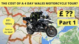 The COST of a 4 Day Wales Motorcycle Tour | Part 1