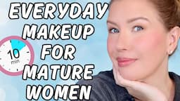 Quick & Easy Everyday Makeup Tutorial For Women Over 50