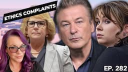 Will Hannah Gutierrez Testify? Alec Baldwin's Reality TV Show. Becky Hills' Ethics Complaints! Ep282