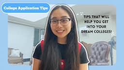 college application tips that will help you get into your dream colleges! | sofia mxne