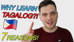 Reasons Why it's Worth Learning TAGALOG (even for foreigners)