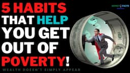 5 Habits to Break to Get Out of Poverty!