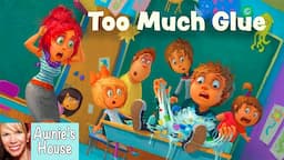 📚 Kids Book Read Aloud: TOO MUCH GLUE by Jason Lefebvre and Zac Retz