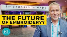 What's New in the Embroidery Industry? | Long Beach Impressions Expo 2024