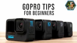 GoPro Tips for Beginners / Newbies