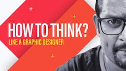 How to think like a graphic designer | Graphic Design Hindi Me by Om Chinchwankar