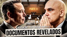 REVELADO: MUSK EXPÕE DOCUMENTOS SIGILOSOS CONTRA ALEXANDRE DE MORAES!  (PARTE 2)