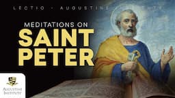 Who Was St. Peter? | Catholic Bible Study Excerpt