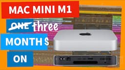 Apple Mac Mini M1 For Audio and Video Production | 3 MONTHS ON!