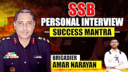 SSB Personal Interview | Tips to Prepare SSB Interview by Brigadier Amar Sir | SSB Coaching in India