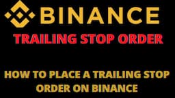 HOW TO PLACE/SET A TRAILING STOP ORDER ON BINANCE.