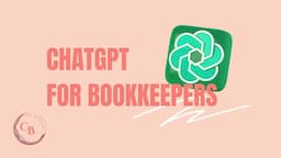 ChatGPT for Bookkeepers | How to Streamline Your Bookkeeping Business with ChatGPT - Tips and Tricks