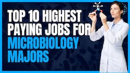 Top 10 Highest Paying Microbiology Jobs