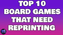 Top 10 Board Games That Need A Reprint