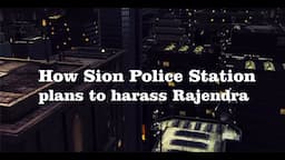 Runwal MyCity case: Sion Police Station's TWISTED VERSION of Rajendra's story & plans to HARASS him