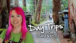 Day Trips from Osaka & Kyoto ⛩️🚅  (Kansai, Japan)