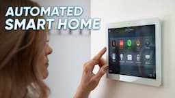 Here is How to Completely Automate Your Smart Home